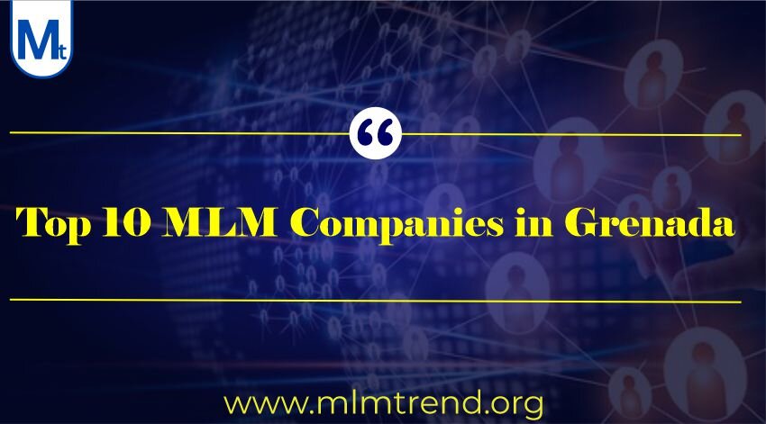 Top 10 MLM Companies in Grenada